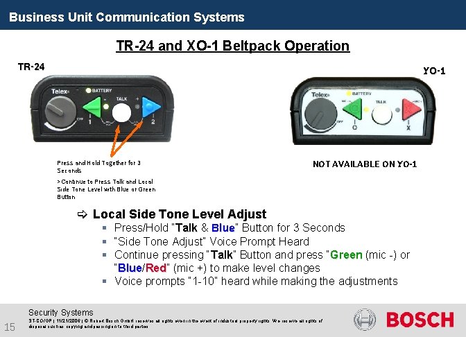 Business Unit Communication Systems TR-24 and XO-1 Beltpack Operation TR-24 XO-1 Press and Hold