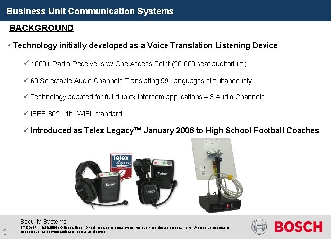Business Unit Communication Systems BACKGROUND • Technology initially developed as a Voice Translation Listening
