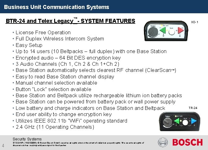 Business Unit Communication Systems BTR-24 and Telex Legacy™- SYSTEM FEATURES XO-1 • License Free