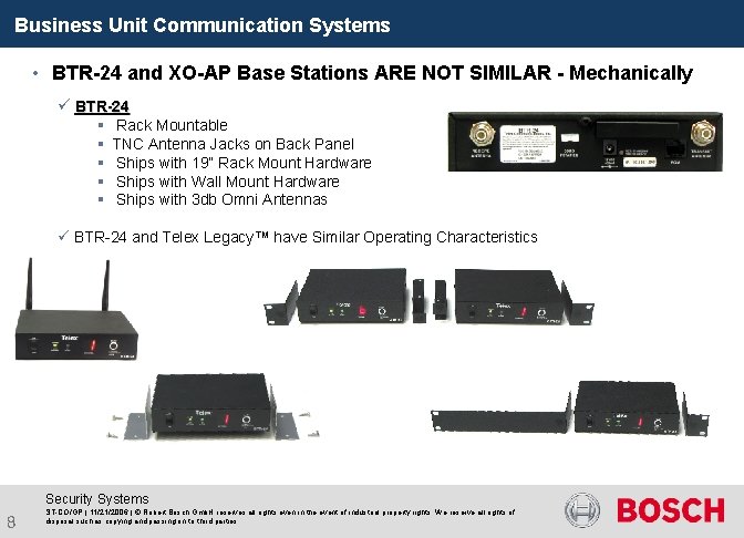 Business Unit Communication Systems • BTR-24 and XO-AP Base Stations ARE NOT SIMILAR -