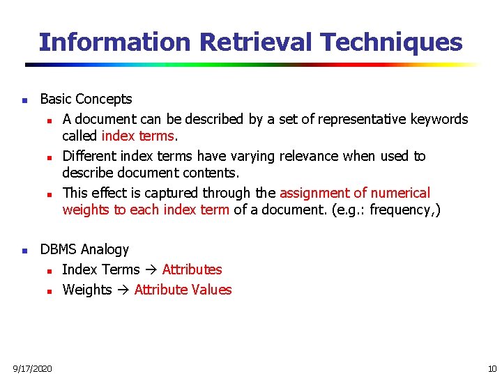 Information Retrieval Techniques n n Basic Concepts n A document can be described by