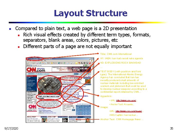 Layout Structure n Compared to plain text, a web page is a 2 D