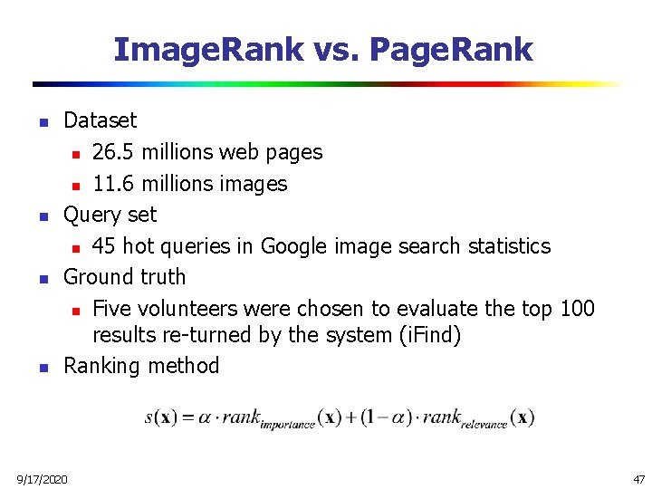 Image. Rank vs. Page. Rank n n Dataset n 26. 5 millions web pages