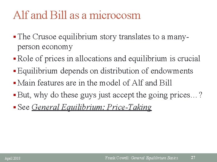 Alf and Bill as a microcosm § The Crusoe equilibrium story translates to a