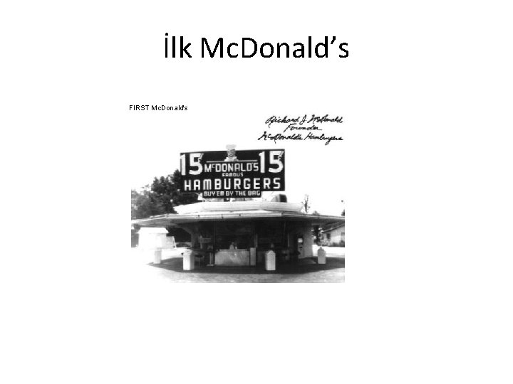 İlk Mc. Donald’s FIRST Mc. Donald's 