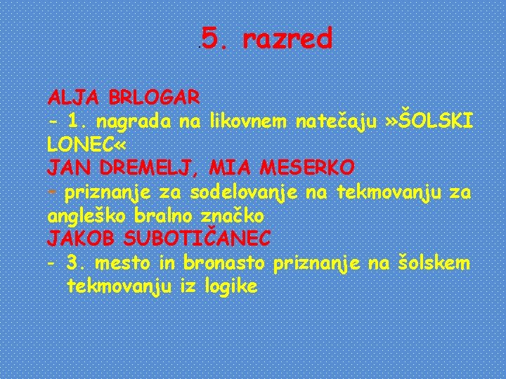 . 5. razred ALJA BRLOGAR - 1. nagrada na likovnem natečaju » ŠOLSKI LONEC