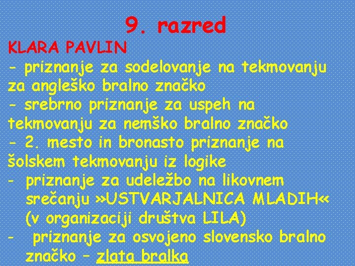 9. razred KLARA PAVLIN - priznanje za sodelovanje na tekmovanju za angleško bralno značko