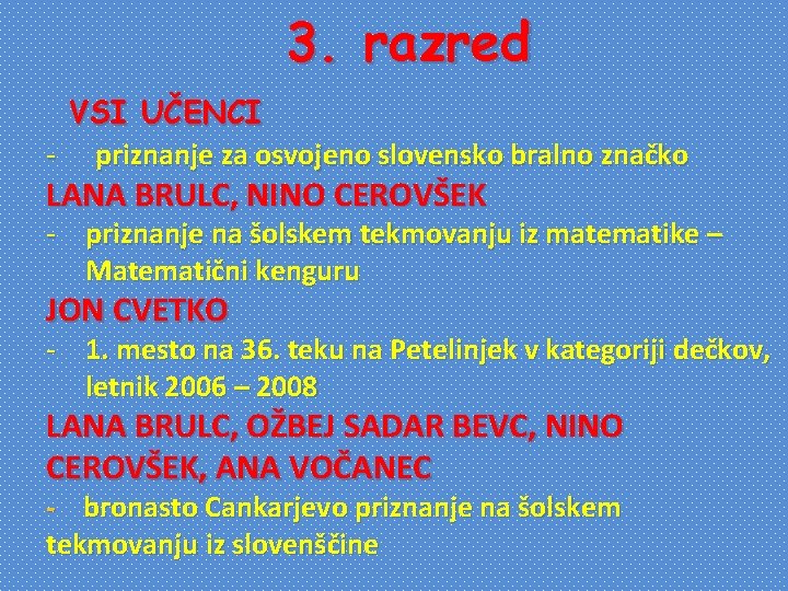 3. razred VSI UČENCI - priznanje za osvojeno slovensko bralno značko LANA BRULC, NINO