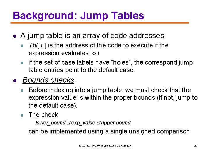 Background: Jump Tables l A jump table is an array of code addresses: l