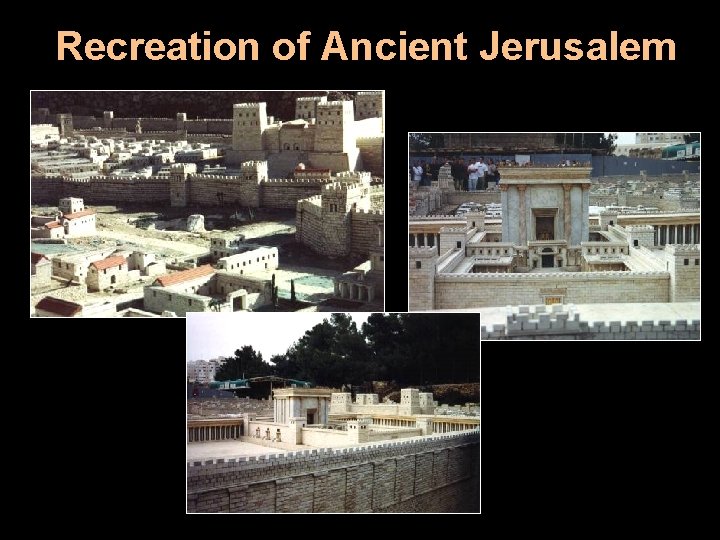 Recreation of Ancient Jerusalem 