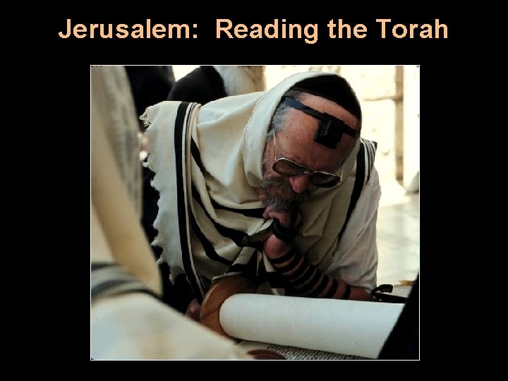 Jerusalem: Reading the Torah 