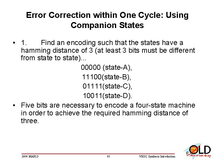 Error Correction within One Cycle: Using Companion States • 1. Find an encoding such