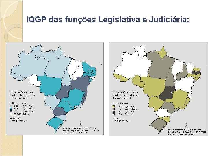 IQGP das funções Legislativa e Judiciária: 