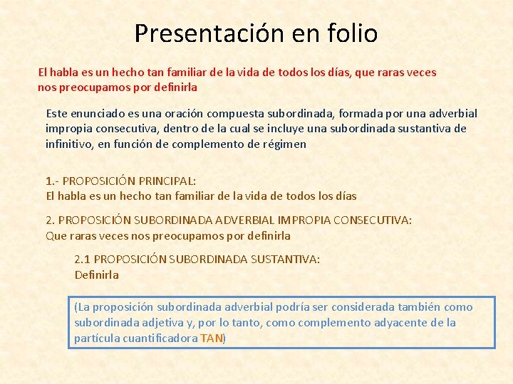 Presentación en folio El habla es un hecho tan familiar de la vida de