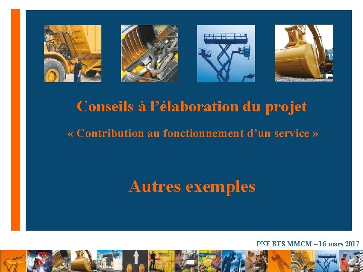 n. Conseils à l’élaboration du projet n « Contribution au fonctionnement d’un service »