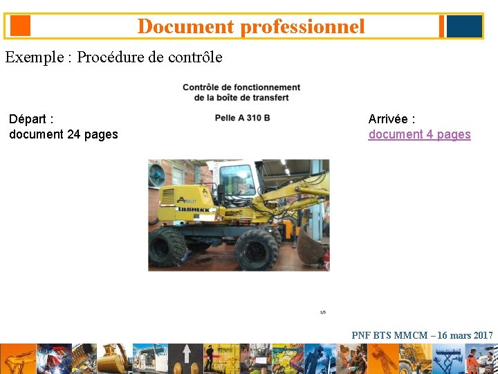 Document professionnel Exemple : Procédure de contrôle Départ : document 24 pages Arrivée :