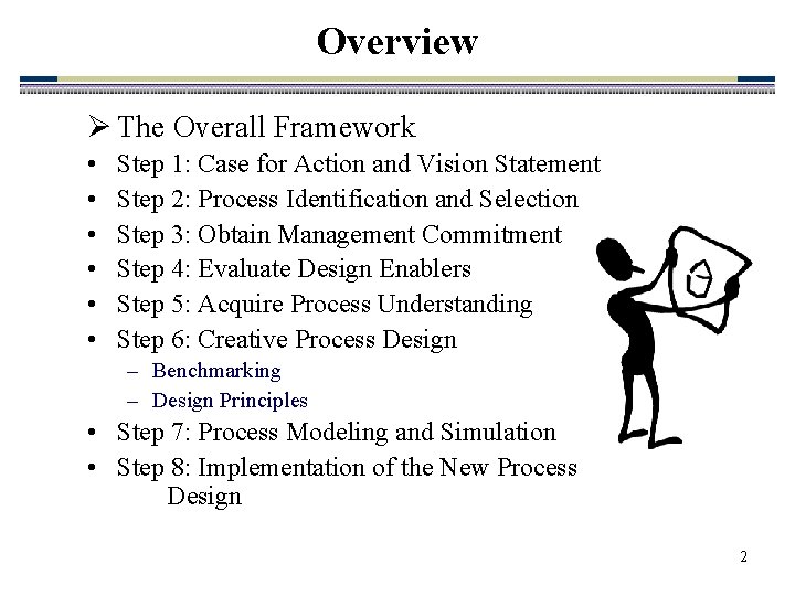 Overview Ø The Overall Framework • • • Step 1: Case for Action and