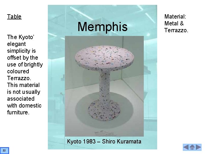 Table Memphis The Kyoto’ elegant simplicity is offset by the use of brightly coloured