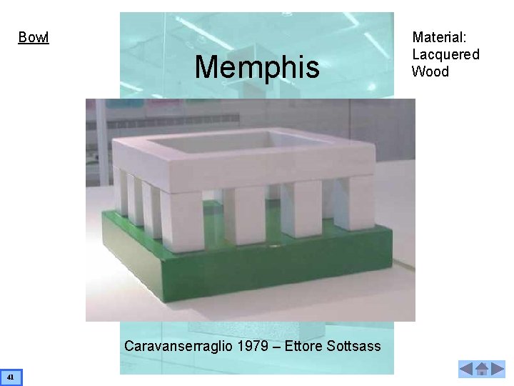 Bowl Memphis Caravanserraglio 1979 – Ettore Sottsass 41 Material: Lacquered Wood 