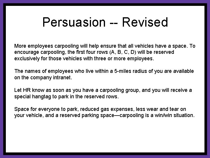 Persuasion -- Revised More employees carpooling will help ensure that all vehicles have a