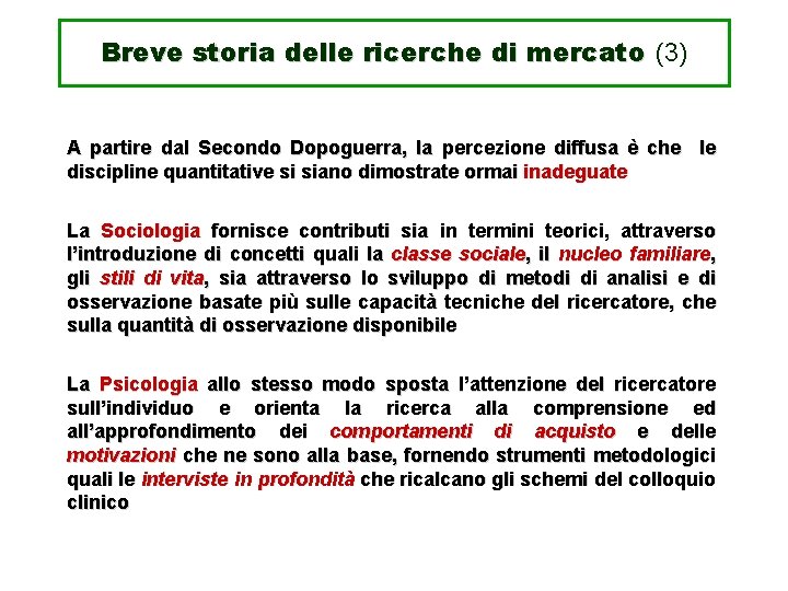 Breve storia delle ricerche di mercato (3) A partire dal Secondo Dopoguerra, la percezione