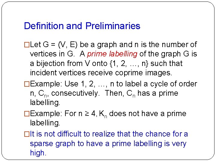 Definition and Preliminaries �Let G = (V, E) be a graph and n is Definition and Preliminaries �Let G = (V, E) be a graph and n is