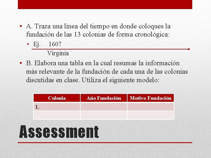  • A. Traza una línea del tiempo en donde coloques la fundación de