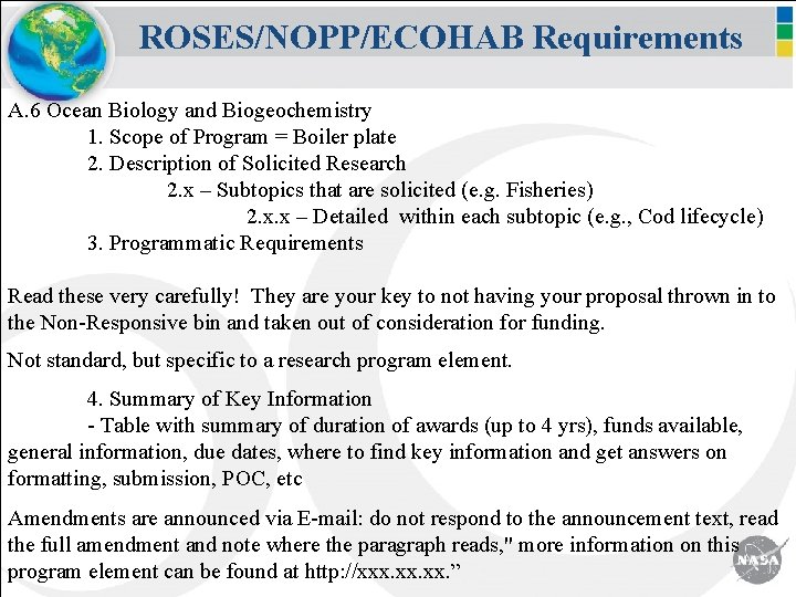 ROSES/NOPP/ECOHAB Requirements A. 6 Ocean Biology and Biogeochemistry 1. Scope of Program = Boiler