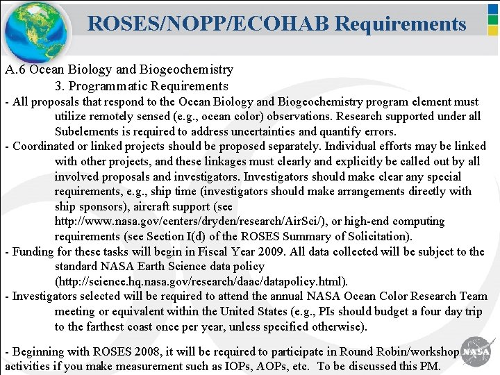 ROSES/NOPP/ECOHAB Requirements A. 6 Ocean Biology and Biogeochemistry 3. Programmatic Requirements - All proposals