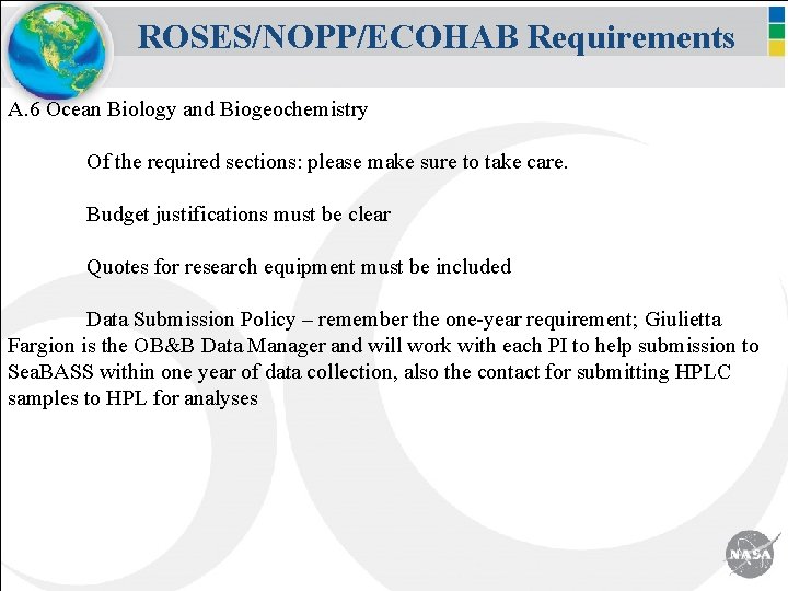 ROSES/NOPP/ECOHAB Requirements A. 6 Ocean Biology and Biogeochemistry Of the required sections: please make