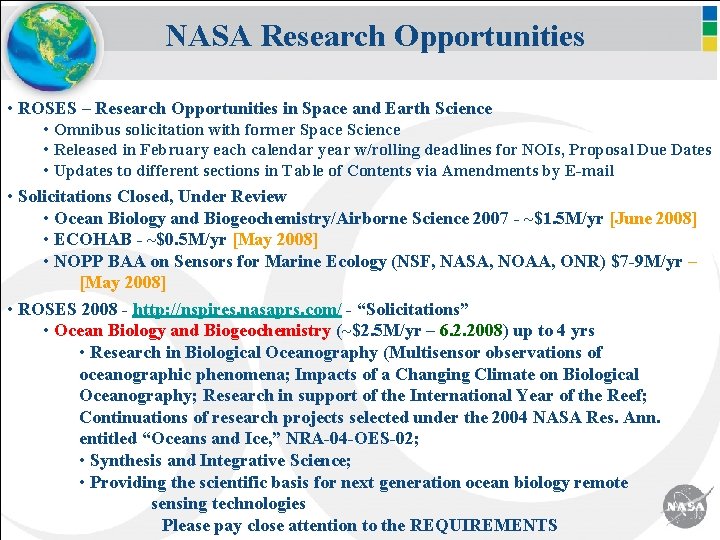 NASA Research Opportunities • ROSES – Research Opportunities in Space and Earth Science •