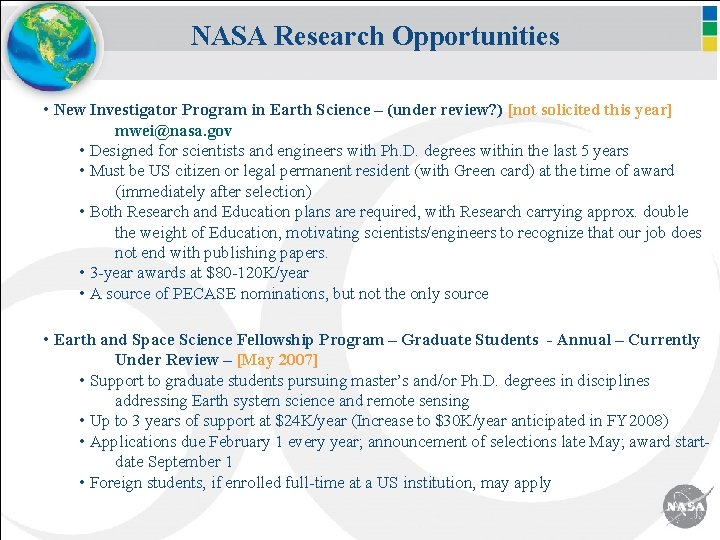 NASA Research Opportunities • New Investigator Program in Earth Science – (under review? )