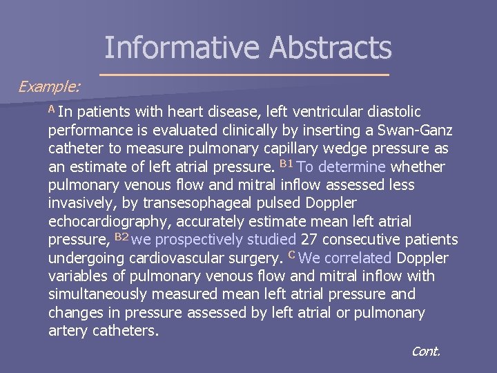 Informative Abstracts Example: A In patients with heart disease, left ventricular diastolic performance is Informative Abstracts Example: A In patients with heart disease, left ventricular diastolic performance is