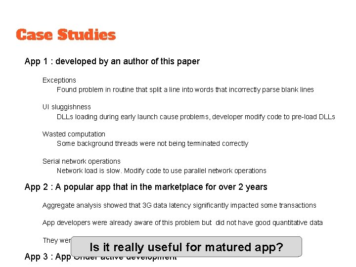 Case Studies App 1 : developed by an author of this paper Exceptions Found