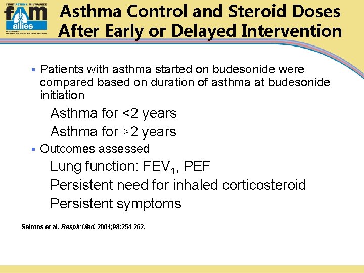 Asthma Control and Steroid Doses After Early or Delayed Intervention § Patients with asthma