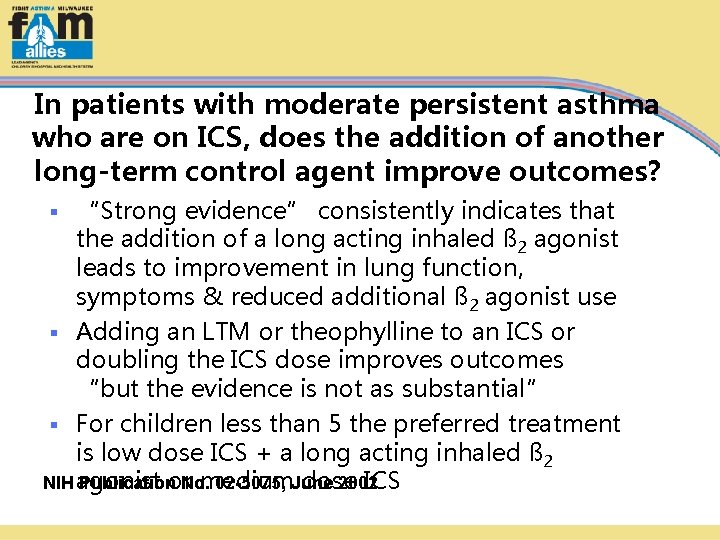 In patients with moderate persistent asthma who are on ICS, does the addition of