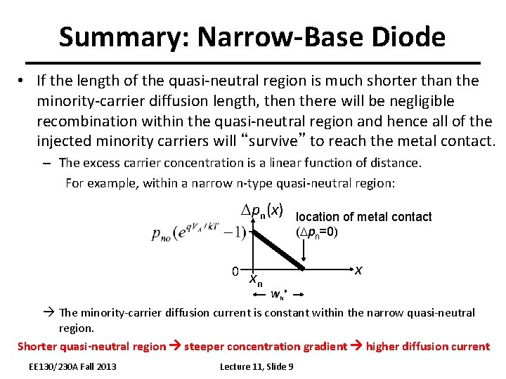 Summary: Narrow-Base Diode • If the length of the quasi-neutral region is much shorter