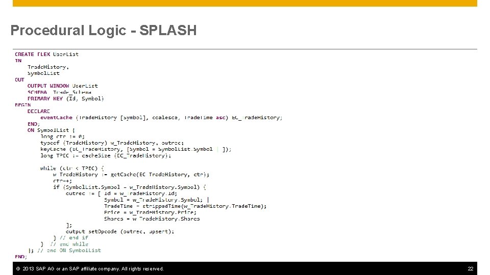 Procedural Logic - SPLASH © 2013 SAP AG or an SAP affiliate company. All