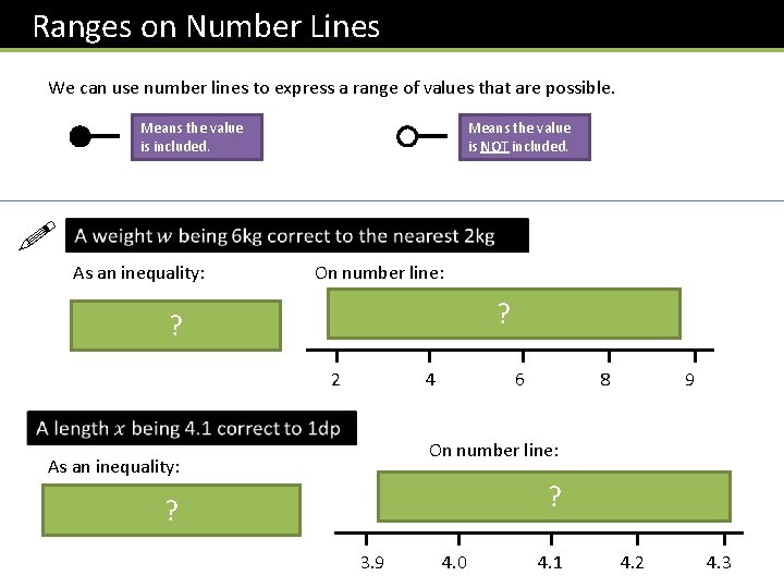  Ranges on Number Lines We can use number lines to express a range