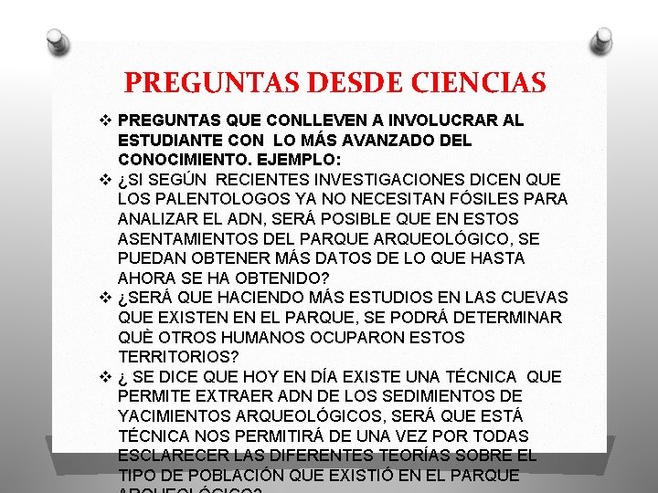 PREGUNTAS DESDE CIENCIAS v PREGUNTAS QUE CONLLEVEN A INVOLUCRAR AL ESTUDIANTE CON LO MÁS