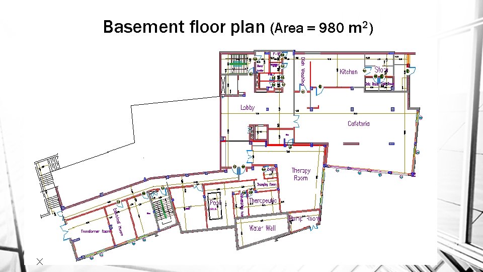 Basement floor plan (Area = 980 m 2) 11 