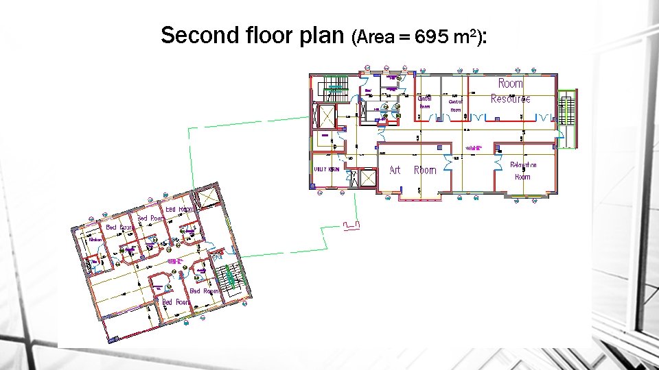 Second floor plan (Area = 695 m 2): 16 