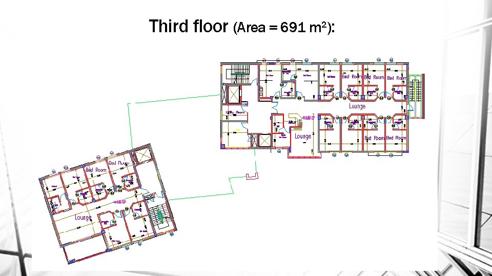 Third floor (Area = 691 m 2): 17 