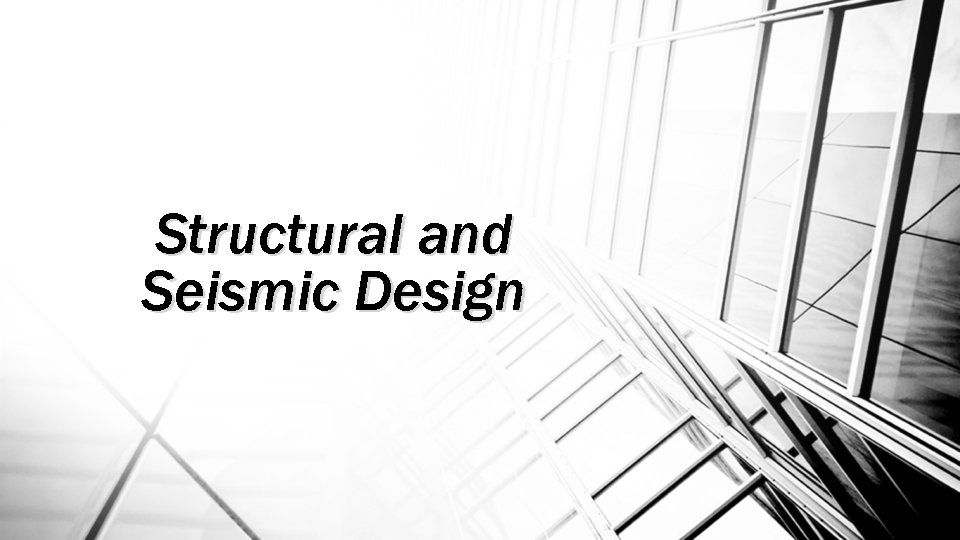 Structural and Seismic Design 