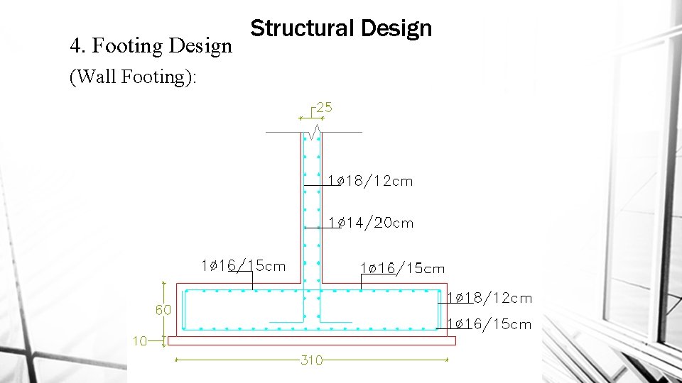 4. Footing Design Structural Design (Wall Footing): 44 