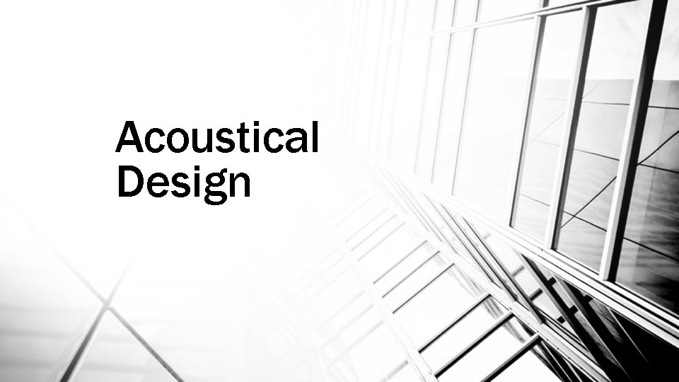 Acoustical Design 