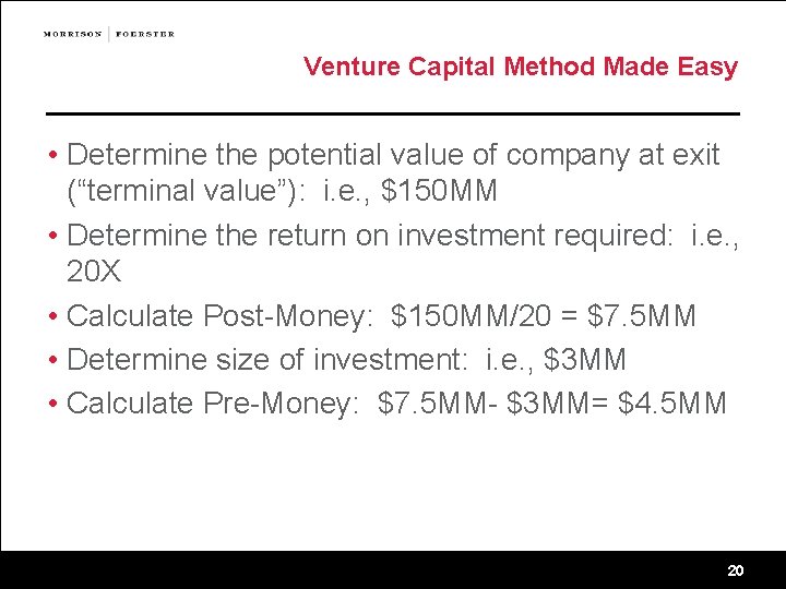 Venture Capital Method Made Easy • Determine the potential value of company at exit