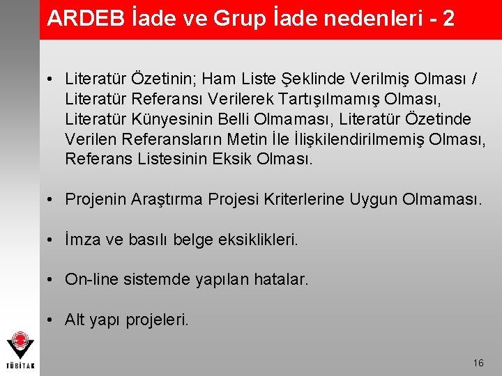 ARDEB İade ve Grup İade nedenleri - 2 • Literatür Özetinin; Ham Liste Şeklinde