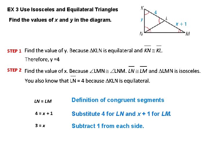 EX 3 Use Isosceles and Equilateral Triangles Find the values of x and y EX 3 Use Isosceles and Equilateral Triangles Find the values of x and y