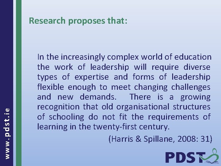 www. pdst. ie Research proposes that: In the increasingly complex world of education the